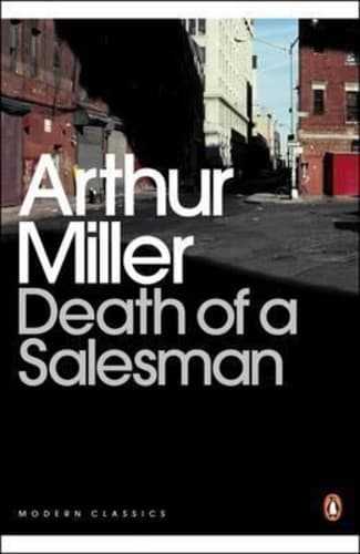 Death of a Salesman : Certain Private Conversations in Two Acts and a Requiem