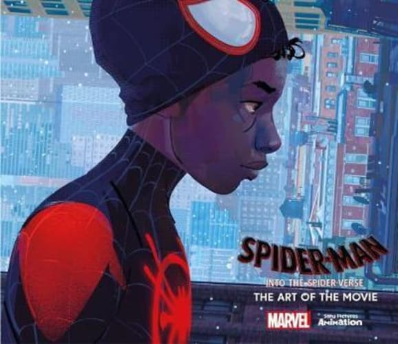 Spider-Man: Into the Spider-Verse : The Art of the Movie