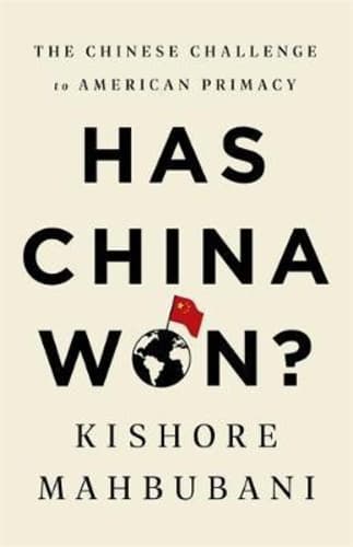 Has China Won? : The Chinese Challenge to American Primacy