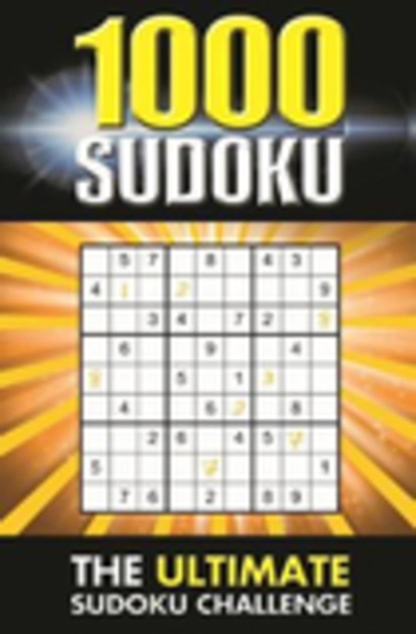 1000 Sudoku Puzzles : The Ultimate Sudoku Challenge