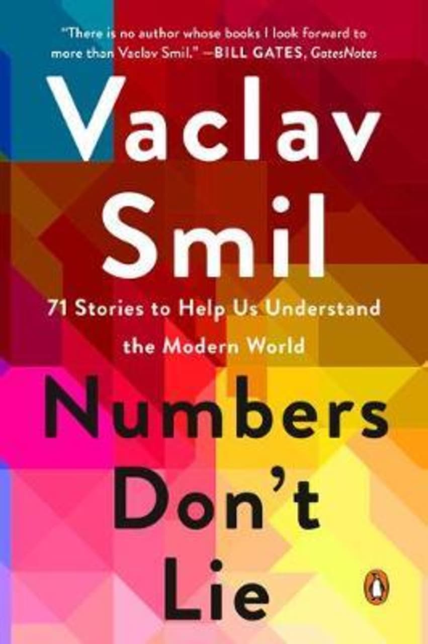 Numbers Don't Lie : 71 Stories to Help Us Understand the Modern World