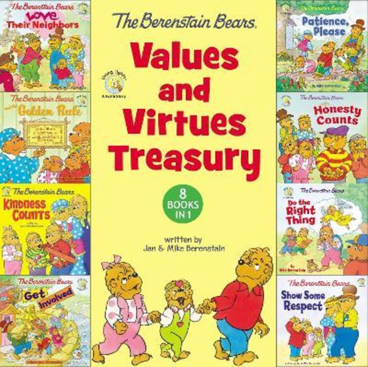 The Berenstain Bears Values and Virtues Treasury : 8 Books in 1
