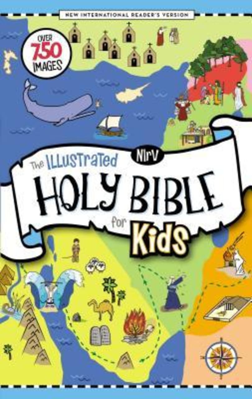 NIrV, The Illustrated Holy Bible for Kids, Hardcover, Full Color, Comfort Print : Over 750 Images