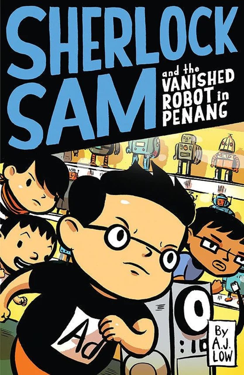 SHERLOCK SAM #05: SHERLOCK SAM & THE VANISHED ROBOT IN PENANG