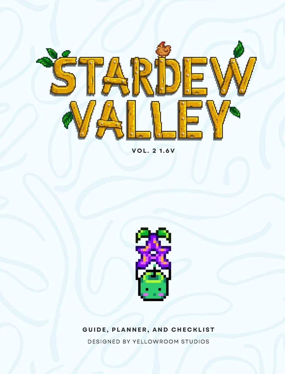 1.6v Stardew Valley: The Original Fanmade Gaming Guide, Planner, and Checklist