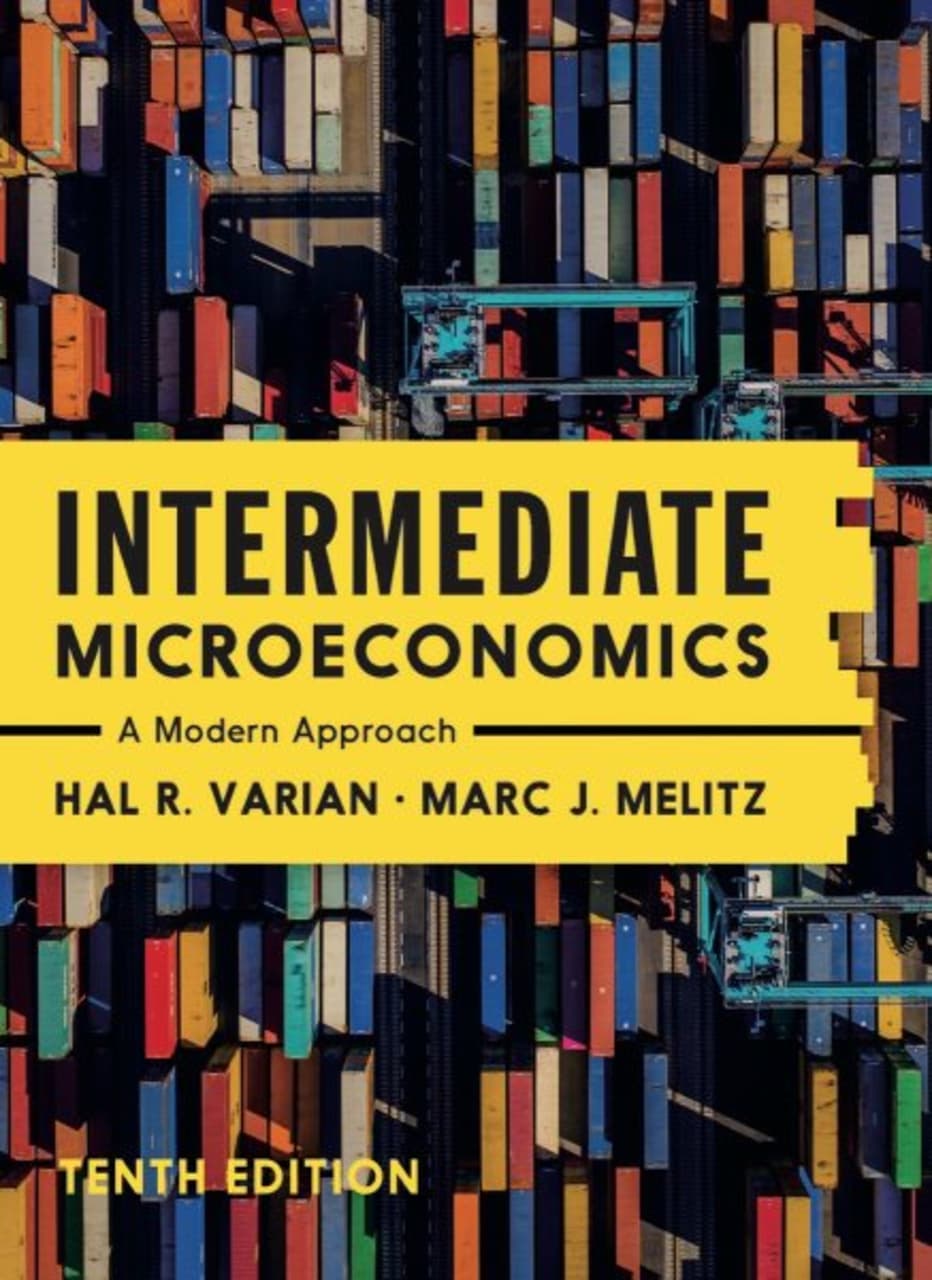 Intermediate Microeconomics: A Modern Approach 10th Ed