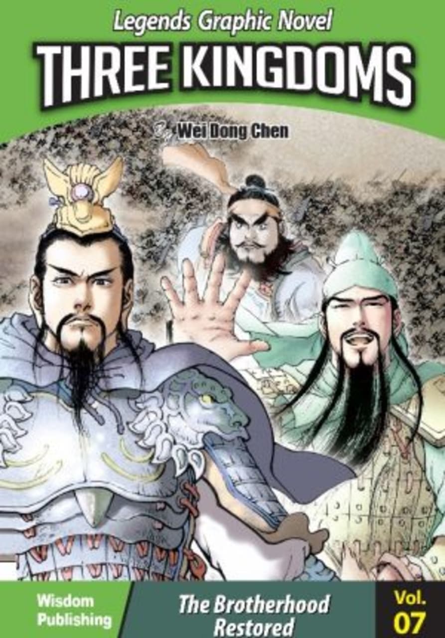Three Kingdoms Vol 7: The Brotherhood Restored