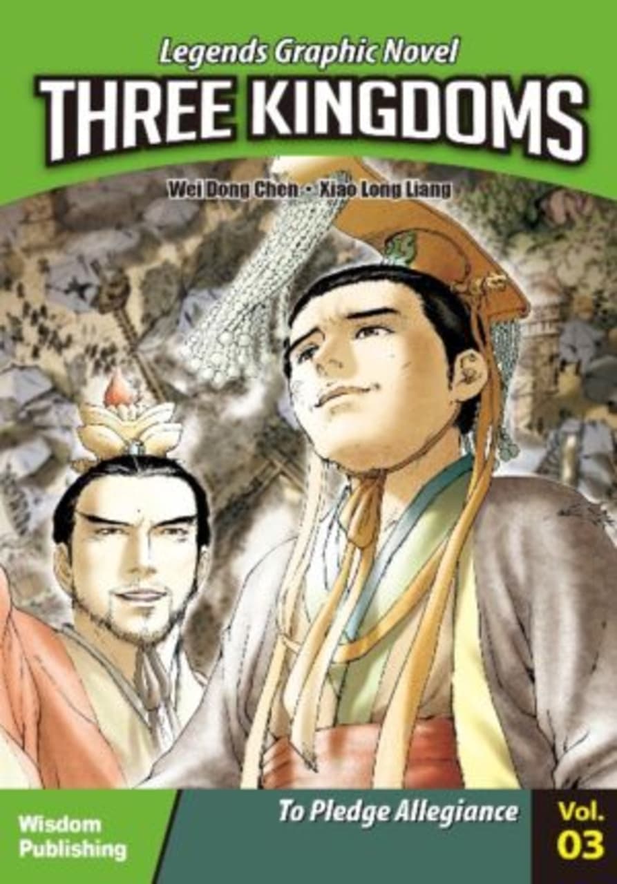 Three Kingdoms Vol 03: To Pledge Allegiance