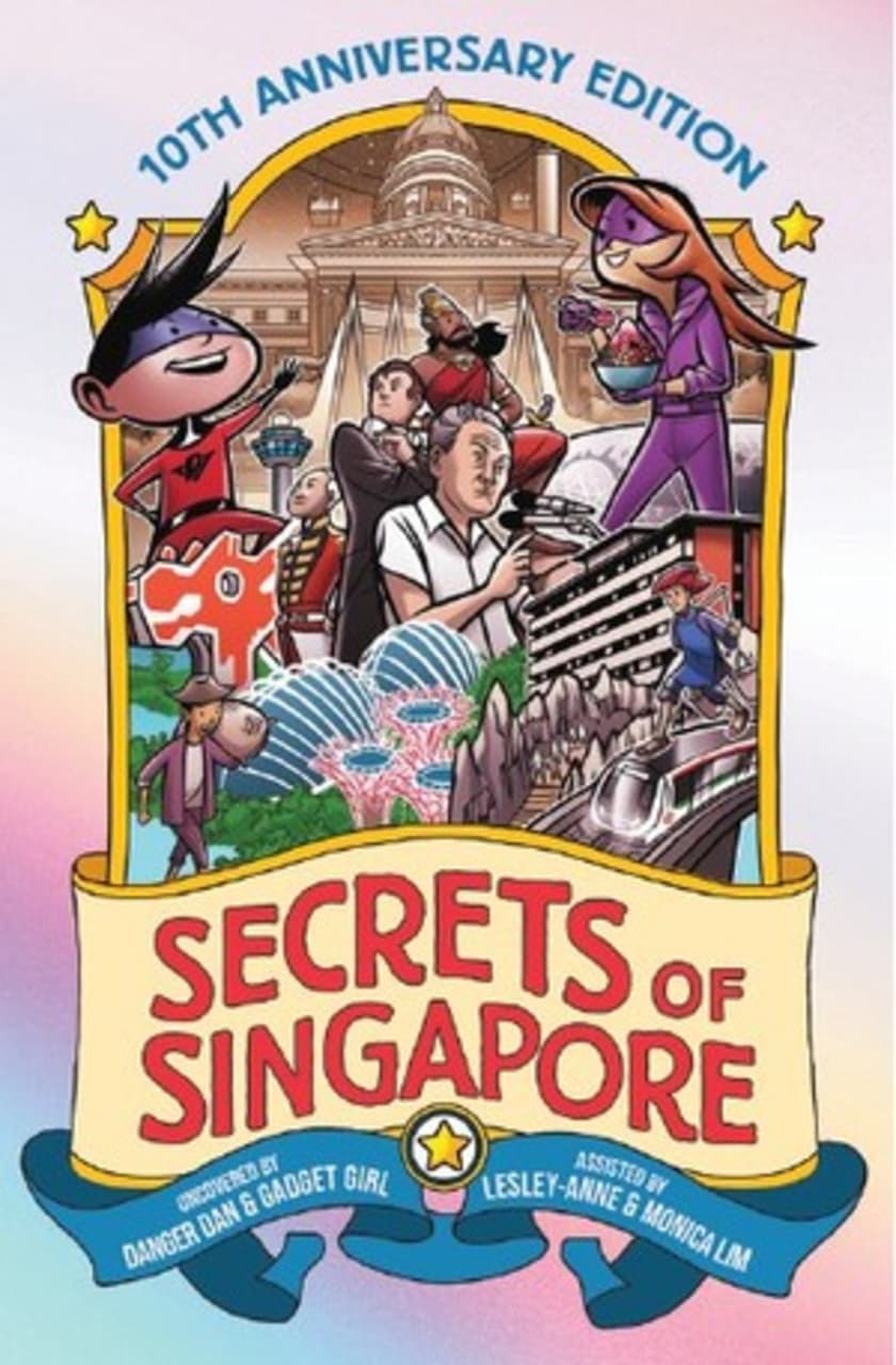 Secrets of Singapore: 10th Anniversary Edition