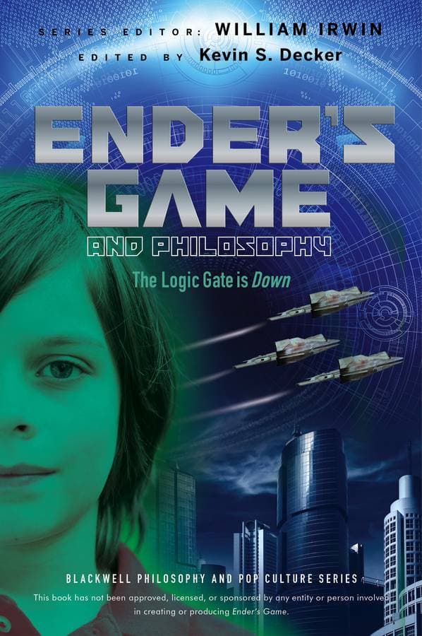 Ender's Game and Philosophy - The Logic Gate is Down