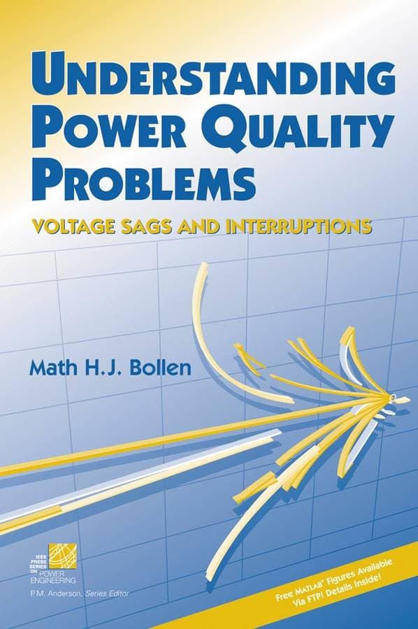 Understanding Power Quality Problems - Voltage Sags and Interruptions