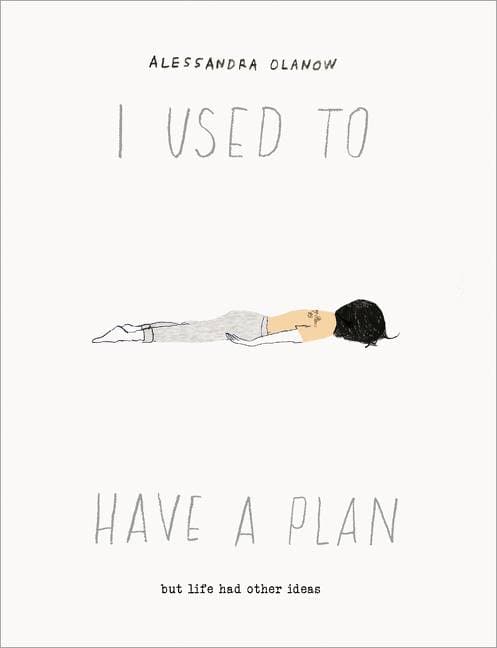I Used to Have a Plan - But Life Had Other Ideas