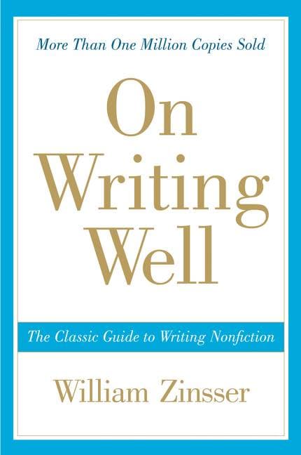 On Writing Well - The Classic Guide to Writing Nonfiction