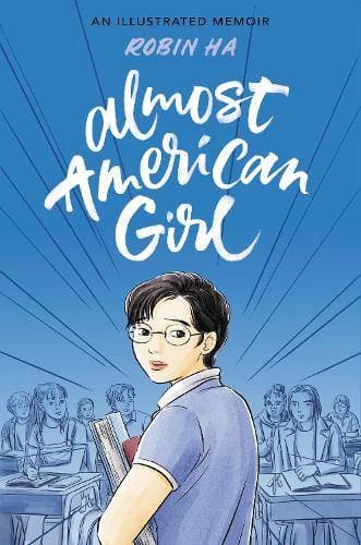 Almost American Girl - An Illustrated Memoir
