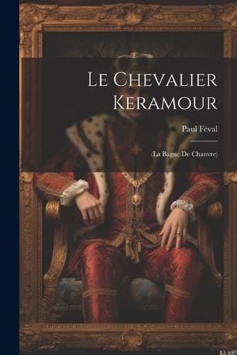 Chevalier Keramour - (La Bague De Chanvre)