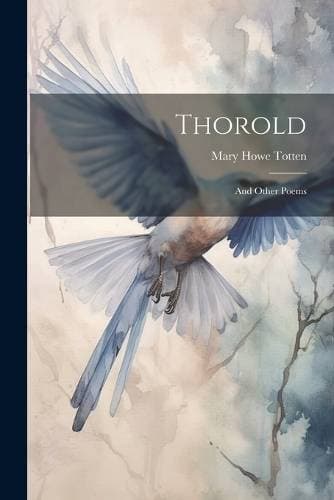 Thorold - And Other Poems