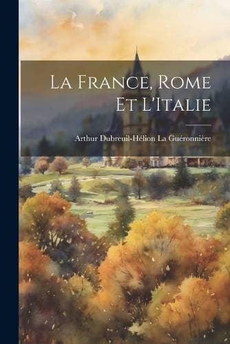 France, Rome Et L'Italie