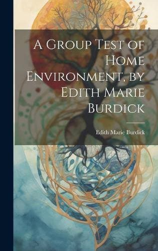 Group Test of Home Environment, by Edith Marie Burdick