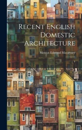 Recent English Domestic Architecture - 4