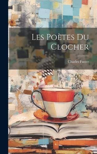 Les poètes du clocher