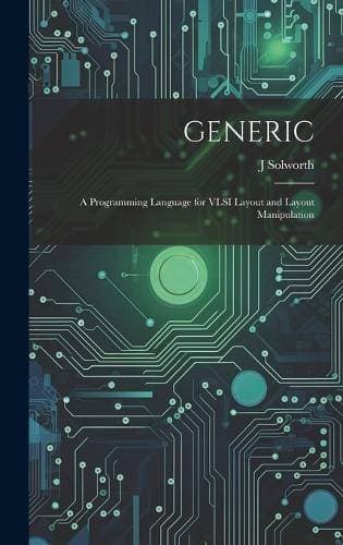 Generic - A Programming Language for VLSI Layout and Layout Manipulation