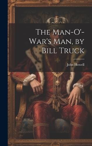 Man-O'-War's Man, by Bill Truck