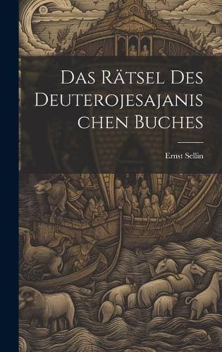 Rätsel Des Deuterojesajanischen Buches
