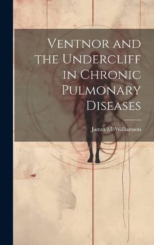 Ventnor and the Undercliff in Chronic Pulmonary Diseases