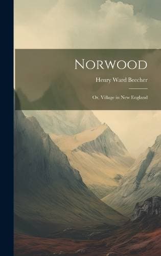 Norwood - Or, Village in New England