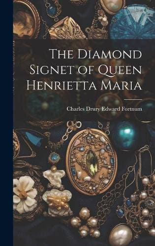 Diamond Signet of Queen Henrietta Maria