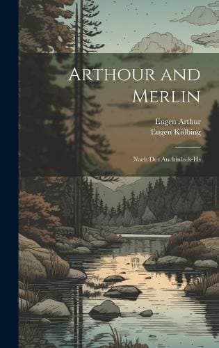 Arthour and Merlin - Nach Der Auchinleck-Hs
