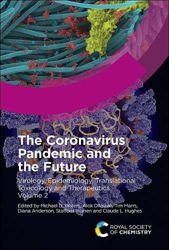 Coronavirus Pandemic and the Future V2 - Virology, Epidemiology, Translational Toxicology and Therapeutics, Volume 2