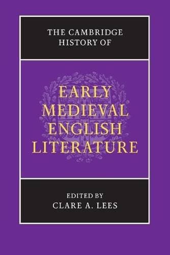 Cambridge History of Early Medieval English Literature