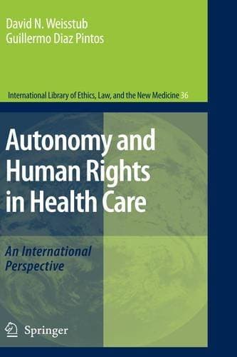 Autonomy and Human Rights in Health Care - An International Perspective