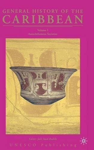 General History of the Caribbean - UNESCO - Autochthonous Societies