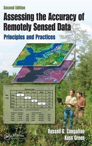 Assessing the Accuracy of Remotely Sensed Data - Principles and Practices, Second Edition