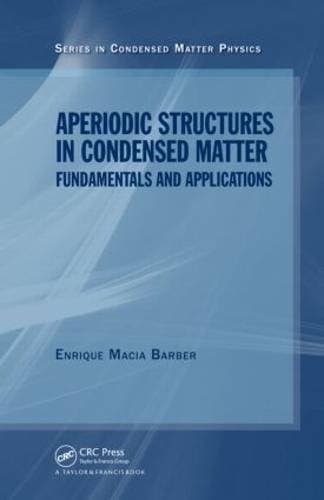 Aperiodic Structures in Condensed Matter - Fundamentals and Applications