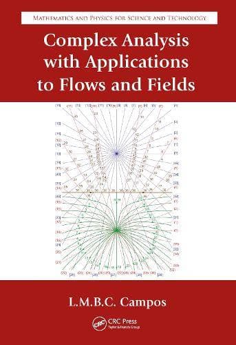 Complex Analysis with Applications to Flows and Fields