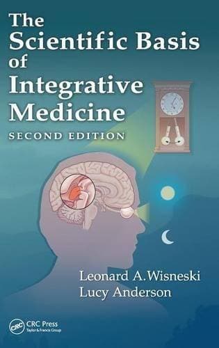 Scientific Basis of Integrative Medicine, Second Edition
