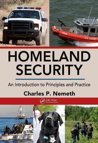 Homeland Security - An Introduction to Principles and Practice
