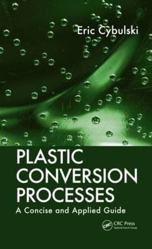 Plastic Conversion Processes - A Concise and Applied Guide