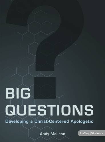 Big Questions - Student and Leader Guide