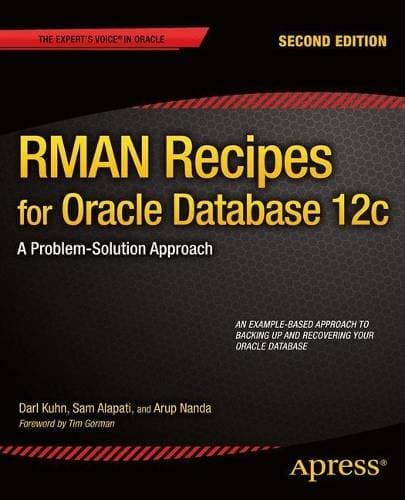RMAN Recipes for Oracle Database 12c - A Problem-Solution Approach