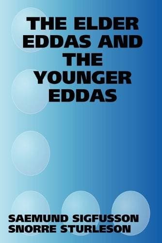 Elder Eddas and the Younger Eddas