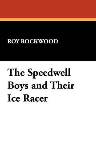 Speedwell Boys and Their Ice Racer