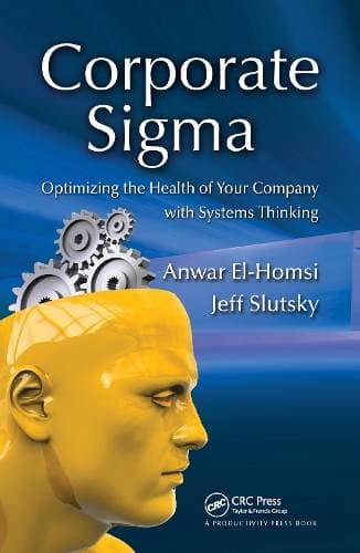 Corporate Sigma - Optimizing the Health of Your Company with Systems Thinking
