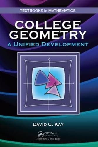 College Geometry - A Unified Development