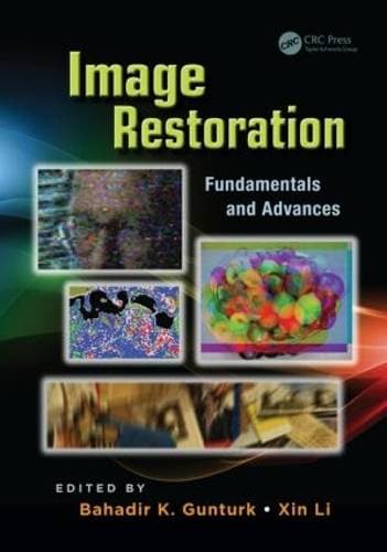Image Restoration - Fundamentals and Advances