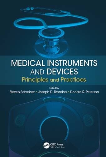 Medical Instruments and Devices - Principles and Practices