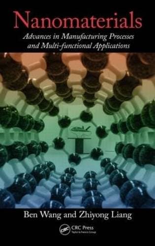 Nanomaterials - Advances in Manufacturing Processes and Multi-functional Applications